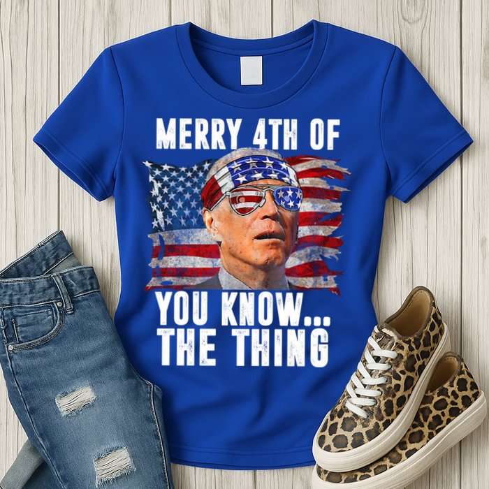 Merry 4th Of You Know The Thing Funny Biden Womens T-Shirt