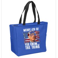 Merry 4th Of You Know The Thing Funny Biden Zip Tote Bag