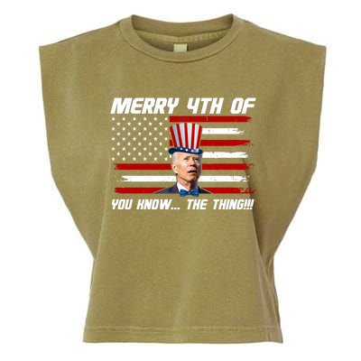 Merry 4th Of You Know The Thing Funny Joe Biden America Garment-Dyed Women's Muscle Tee