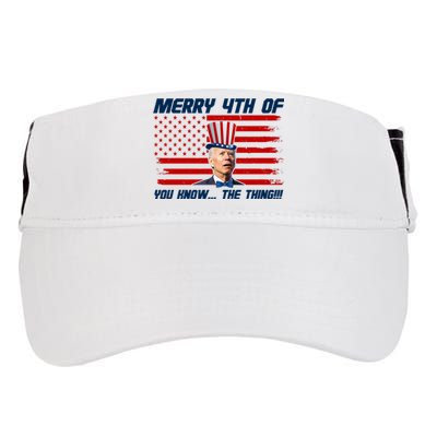 Merry 4th Of You Know The Thing Funny Joe Biden America Adult Drive Performance Visor