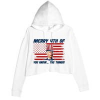 Merry 4th Of You Know The Thing Funny Joe Biden America Crop Fleece Hoodie