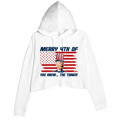 Merry 4th Of You Know The Thing Funny Joe Biden America Crop Fleece Hoodie