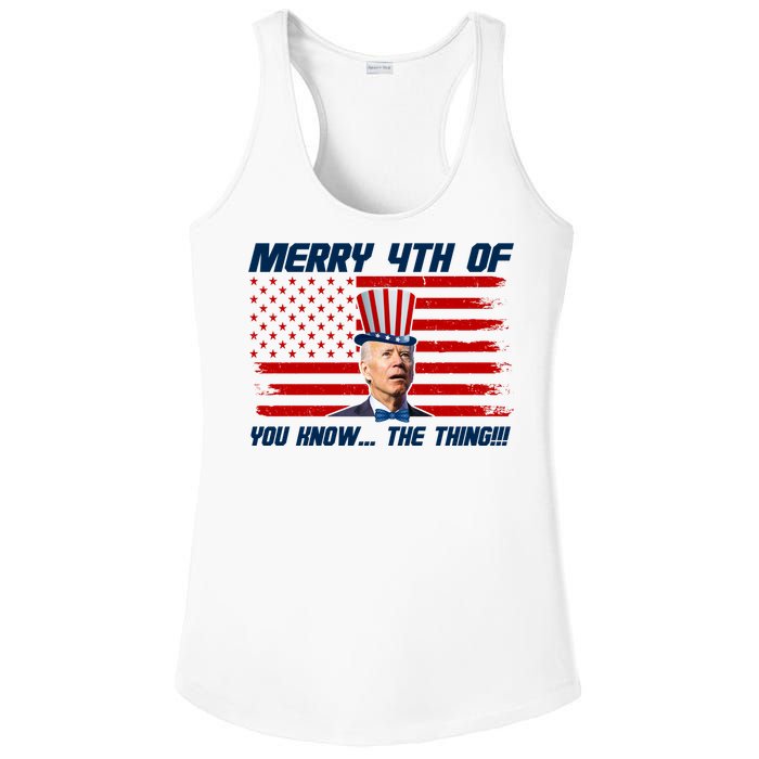 Merry 4th Of You Know The Thing Funny Joe Biden America Ladies PosiCharge Competitor Racerback Tank