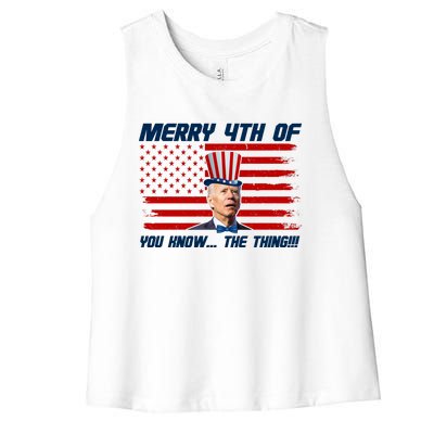 Merry 4th Of You Know The Thing Funny Joe Biden America Women's Racerback Cropped Tank