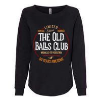 M.e.n.s 50th Birthday Old Ball Club 50 Years Awesome for Old Fart Womens California Wash Sweatshirt