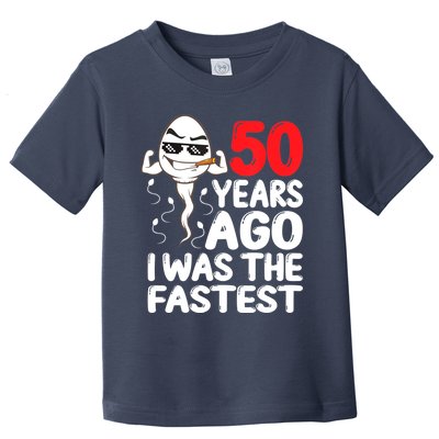 Mens 50th Birthday Gag Dress 50 Years Ago I Was The Fastest Funny Toddler T-Shirt