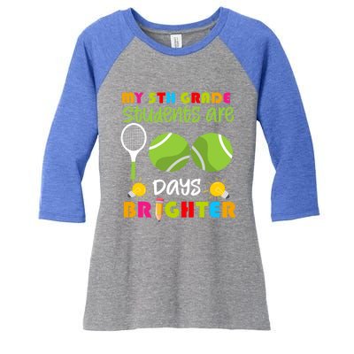 My 5th Grade Students Are 100 Days Brighter Funny 100 Days Gift Women's Tri-Blend 3/4-Sleeve Raglan Shirt