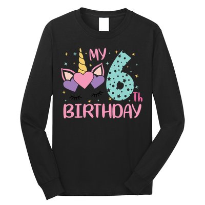 My 6th Birthday Unicorn Gift For Birthday Girl Long Sleeve Shirt