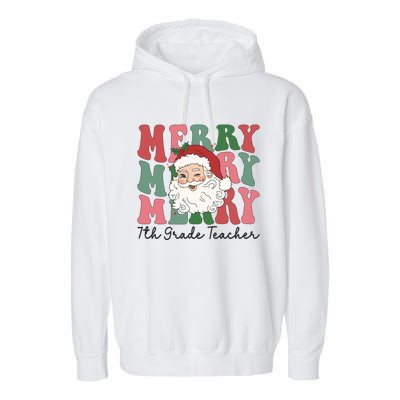 Merry 7th Grade Teacher Retro Groovy Santa Face Christmas Funny Gift Garment-Dyed Fleece Hoodie