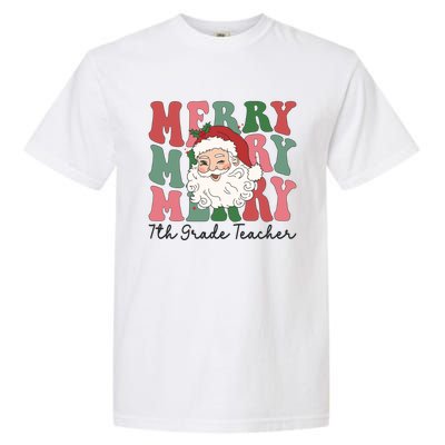 Merry 7th Grade Teacher Retro Groovy Santa Face Christmas Funny Gift Garment-Dyed Heavyweight T-Shirt