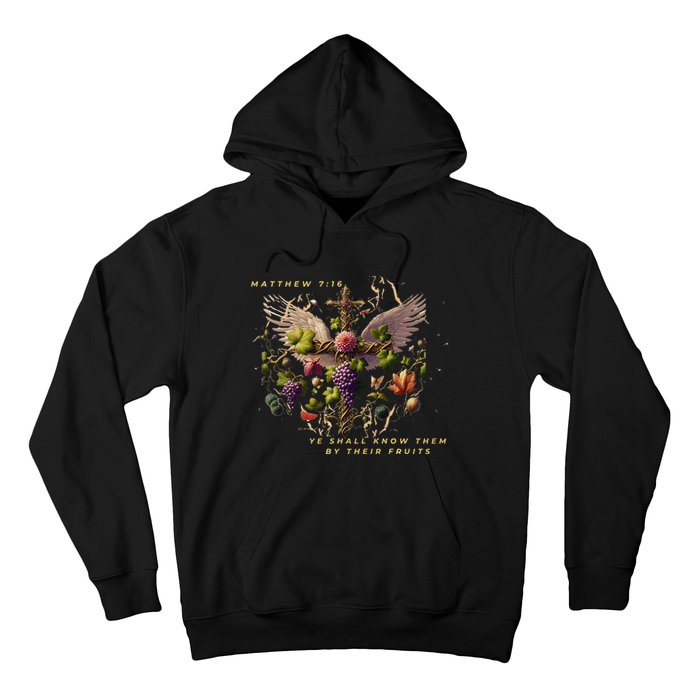 Mathew 7:16 Ye Shall Know Them By Their Fruits Hoodie