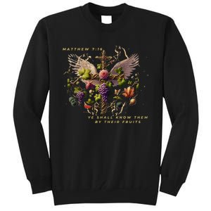 Mathew 7:16 Ye Shall Know Them By Their Fruits Tall Sweatshirt