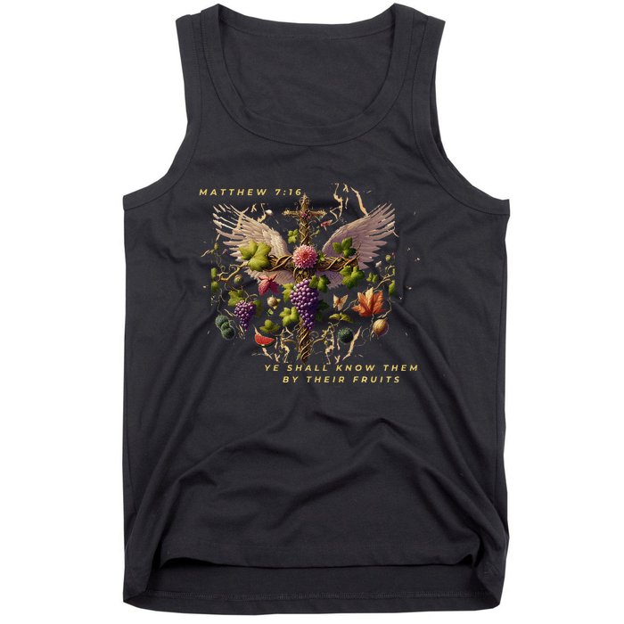 Mathew 7:16 Ye Shall Know Them By Their Fruits Tank Top