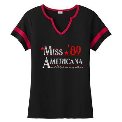 Miss 89 Americana Most Likely To Run Away With You Ladies Halftime Notch Neck Tee