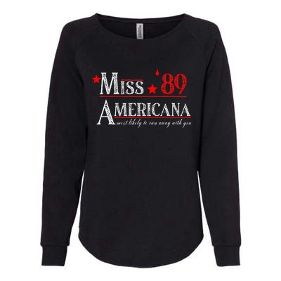 Miss 89 Americana Most Likely To Run Away With You Womens California Wash Sweatshirt