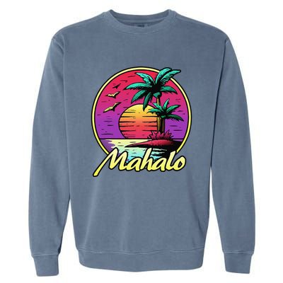 Mahalo. 80s Palm Sunset. Tropical Beach Summer Garment-Dyed Sweatshirt