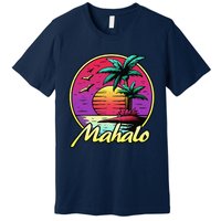 Mahalo. 80s Palm Sunset. Tropical Beach Summer Premium T-Shirt