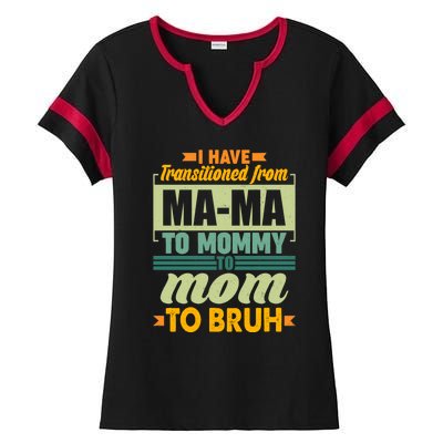 Ma-ma To Mommy To Mom To Bruh Ladies Halftime Notch Neck Tee