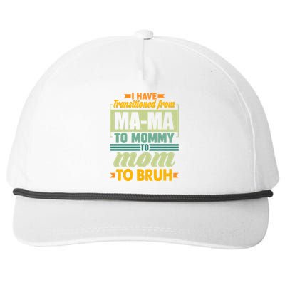 Ma-ma To Mommy To Mom To Bruh Snapback Five-Panel Rope Hat