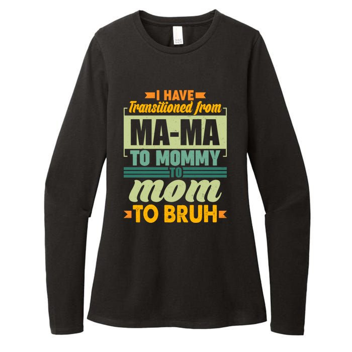 Ma-ma To Mommy To Mom To Bruh Womens CVC Long Sleeve Shirt