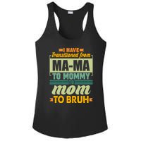 Ma-ma To Mommy To Mom To Bruh Ladies PosiCharge Competitor Racerback Tank