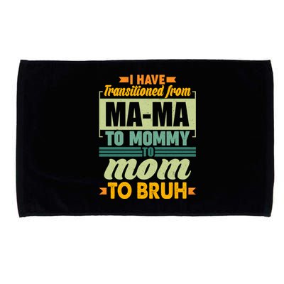 Ma-ma To Mommy To Mom To Bruh Microfiber Hand Towel