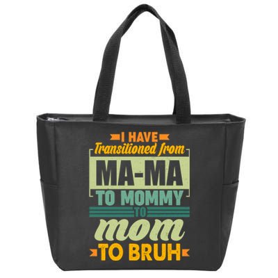 Ma-ma To Mommy To Mom To Bruh Zip Tote Bag