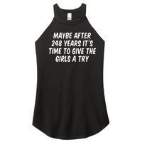 Maybe After 248 Years Its Time To Give The Girl A Try Women’s Perfect Tri Rocker Tank