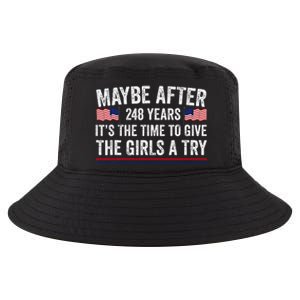 Maybe After 248 Years ItS The Time To Give The Girl A Try Cool Comfort Performance Bucket Hat