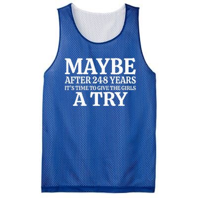 Maybe After 248 Years ItS The Time To Give The Girl A Try Mesh Reversible Basketball Jersey Tank