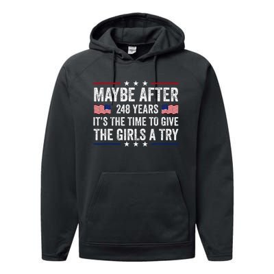 Maybe After 248 Years ItS The Time To Give A Try Performance Fleece Hoodie