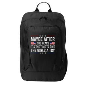 Maybe After 248 Years ItS The Time To Give A Try City Backpack