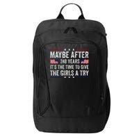 Maybe After 248 Years ItS The Time To Give A Try City Backpack