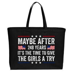 Maybe After 248 Years ItS The Time To Give A Try Cotton Canvas Jumbo Tote