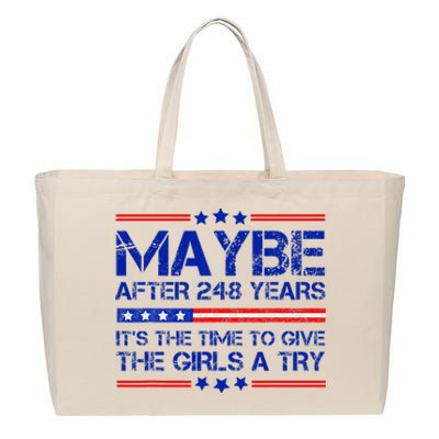 Maybe After 248 Years Its The Time To Give The Girl A Try Cotton Canvas Jumbo Tote