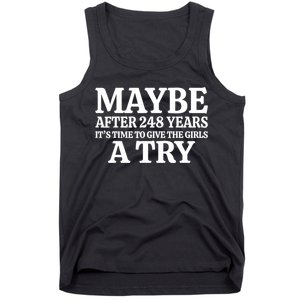 Maybe After 248 Years Its The Time To Give The G.I.R.L.S A Try Tank Top