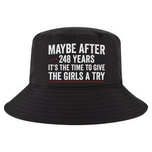 Maybe After 248 Years ItS The Time To Give The Girl A Try Cool Comfort Performance Bucket Hat