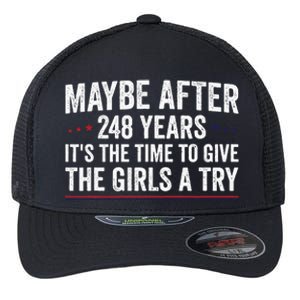 Maybe After 248 Years ItS The Time To Give The Girl A Try Flexfit Unipanel Trucker Cap