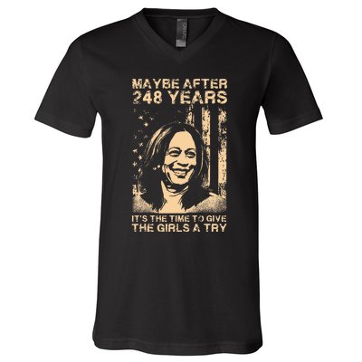 Maybe After 248 Years Its The Time To Give The A Try V-Neck T-Shirt