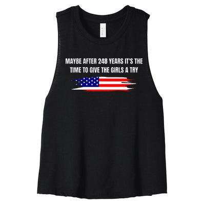 Maybe After 248 Years ItS The Time To Give The A Try Women's Racerback Cropped Tank