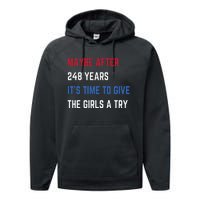 Maybe After 248 Years ItS Time To Give The A Try Performance Fleece Hoodie