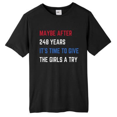 Maybe After 248 Years ItS Time To Give The A Try Tall Fusion ChromaSoft Performance T-Shirt