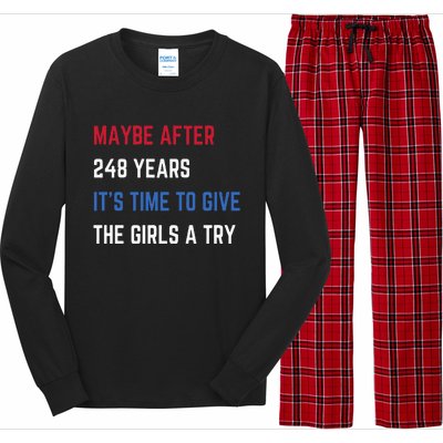 Maybe After 248 Years ItS Time To Give The A Try Long Sleeve Pajama Set