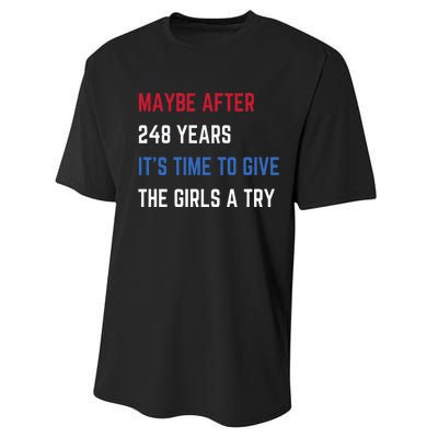 Maybe After 248 Years ItS Time To Give The A Try Performance Sprint T-Shirt