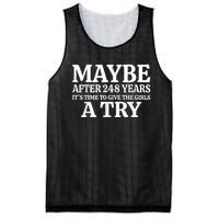 Maybe After 248 Years Its The Time To Give The Girl A Try Mesh Reversible Basketball Jersey Tank