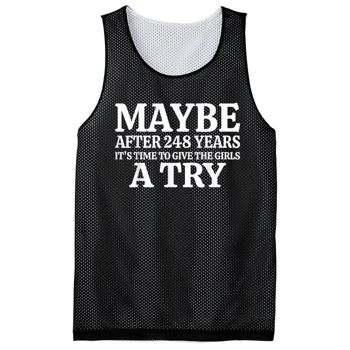 Maybe After 248 Years Its The Time To Give The Girl A Try Mesh Reversible Basketball Jersey Tank