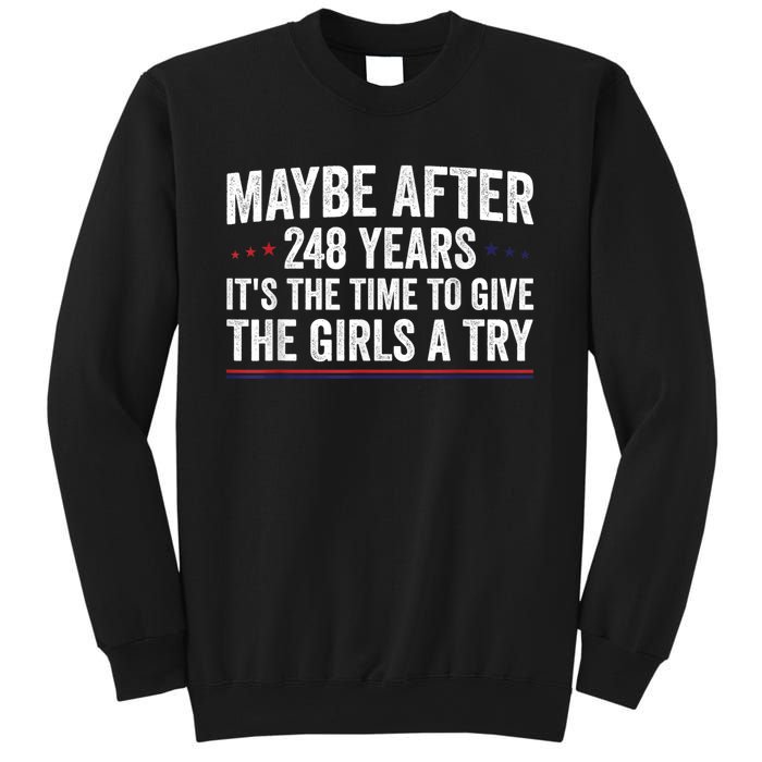 Maybe After 248 Years ItS The Time To Give The Girl Sweatshirt