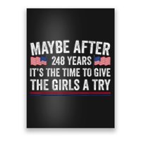 Maybe After 248 Years ItS The Time To Give The Girl A Try Poster