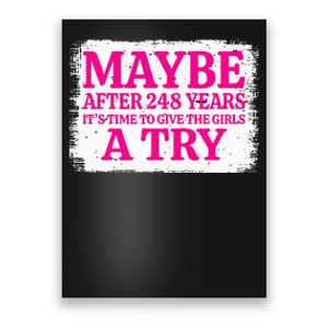 Maybe After 248 Years ItS The Time To Give A Try Poster