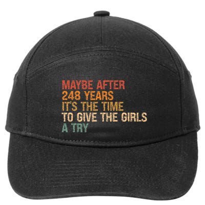 Maybe After 248 Years ItS The Time To Give A Try 7-Panel Snapback Hat